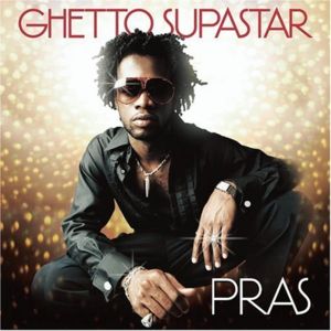 300px-Pras_-_Ghetto_Superstar.jpg